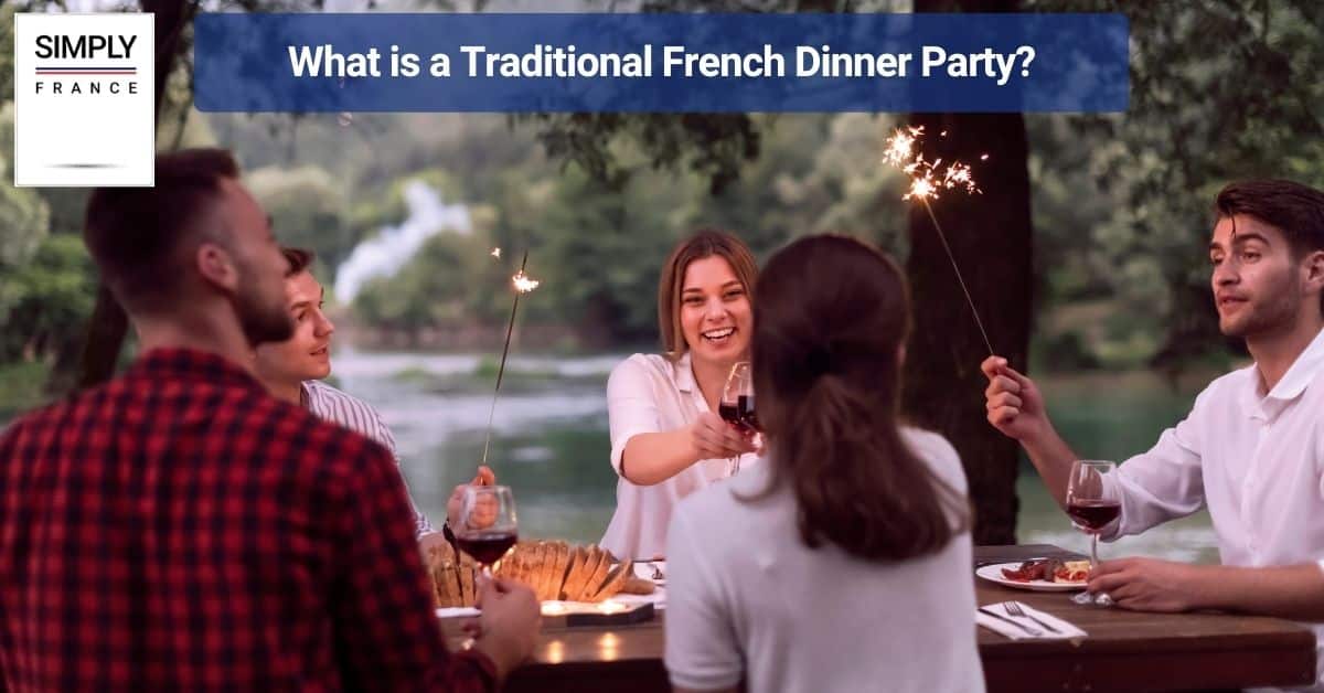 What is a Traditional French Dinner Party