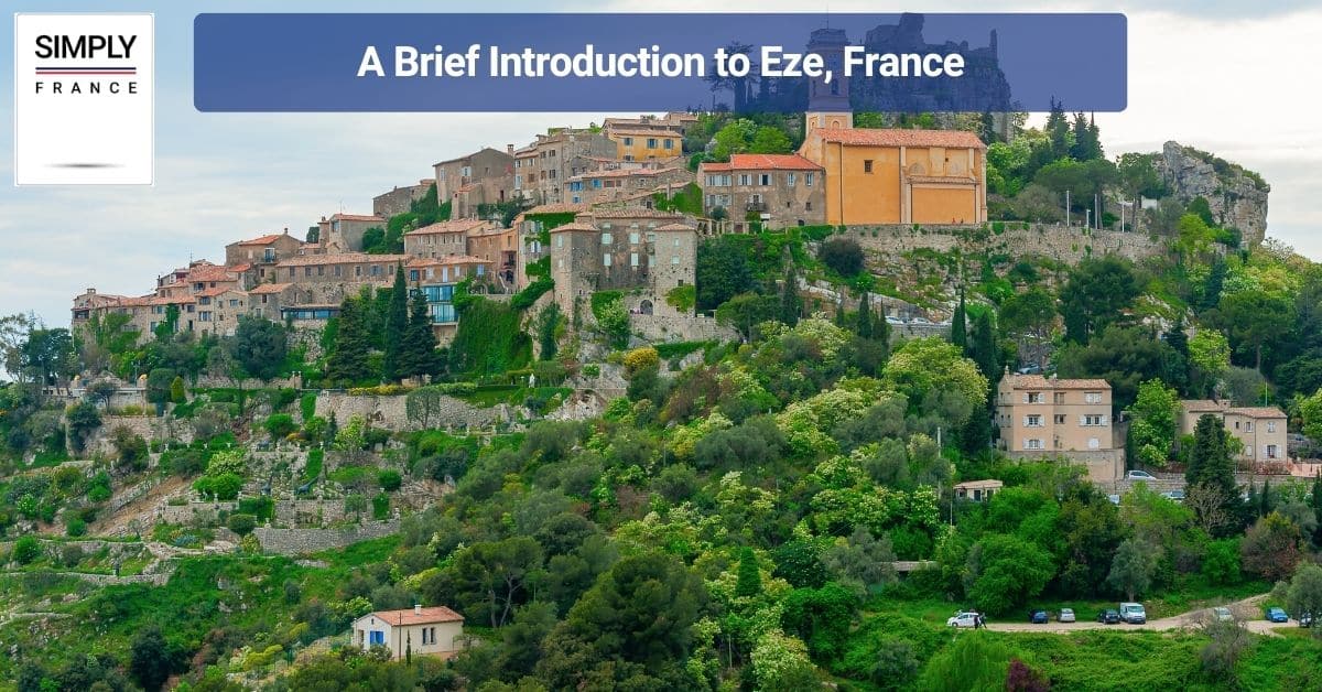 A Brief Introduction to Eze, France