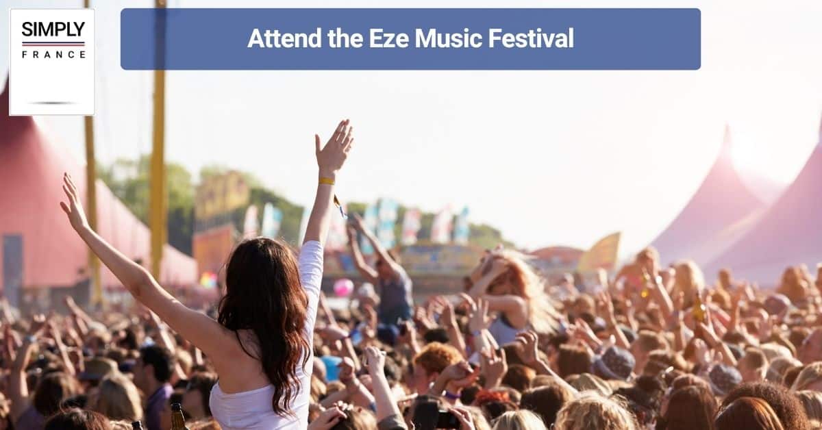 Attend the Eze Music Festival
