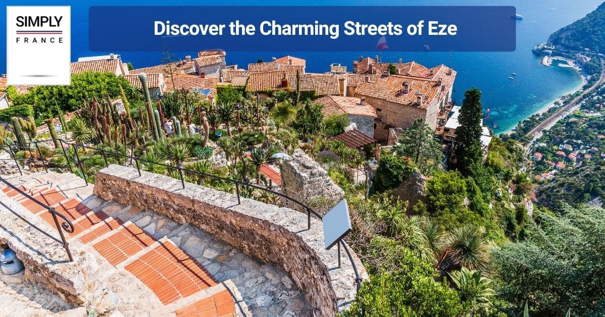 Discover the Charming Streets of Eze