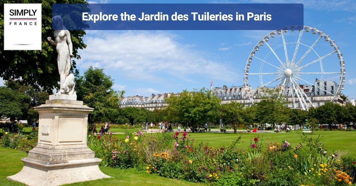 Explore the Jardin des Tuileries in Paris