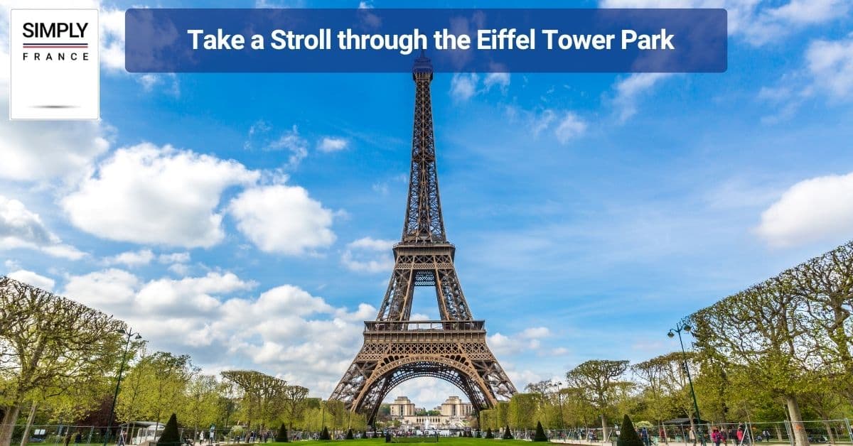 Take a Stroll through the Eiffel Tower Park