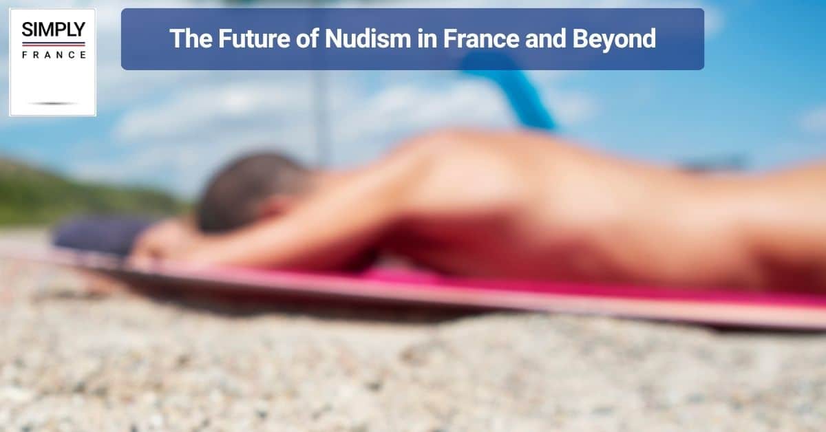 The Future of Nudism in France and Beyond
