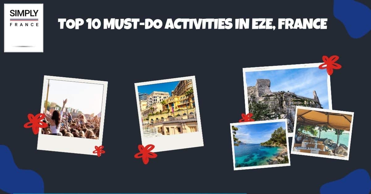 Top 10 Must-Do Activities in Eze, France