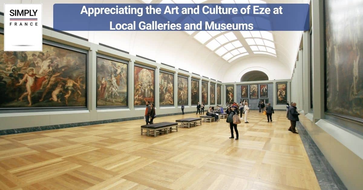 Appreciating the Art and Culture of Eze at Local Galleries and Museums