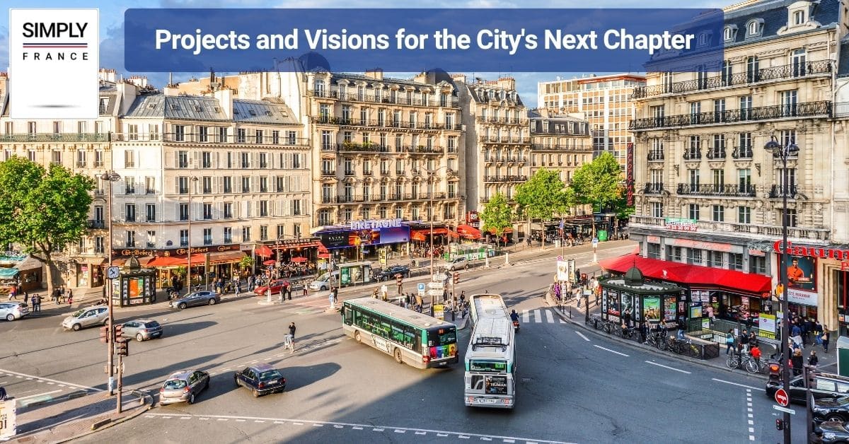 Projects and Visions for the City's Next Chapter
