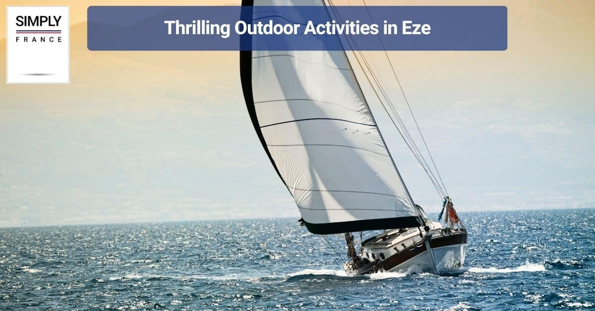 Thrilling Outdoor Activities in Eze