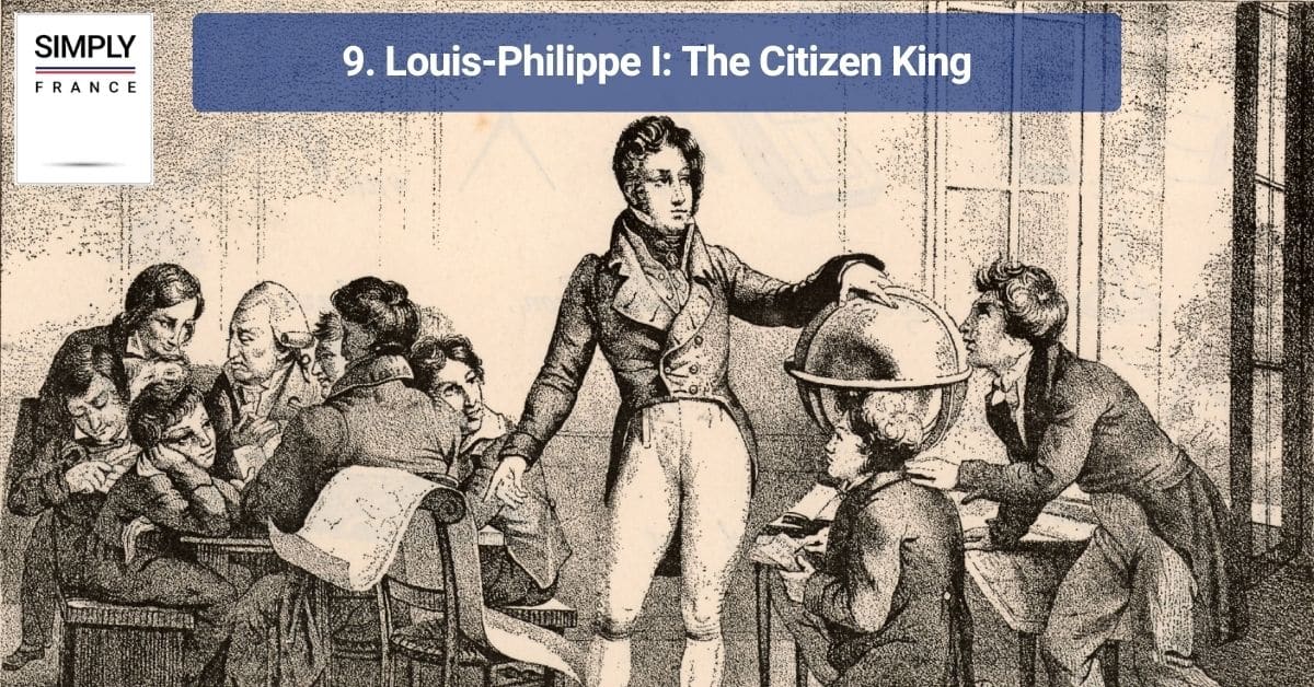 9. Louis-Philippe I: The Citizen King