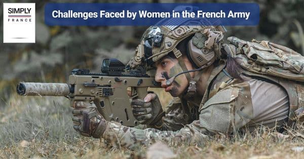 Challenges Faced by Women in the French Army