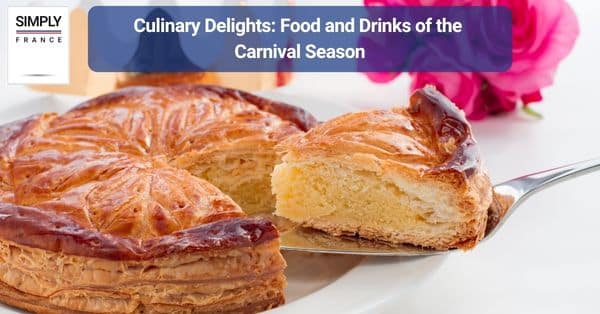 Culinary Delights: Food and Drinks of the Carnival Season