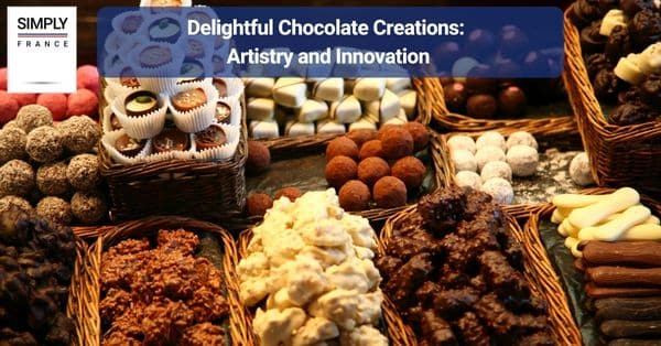 Delightful Chocolate Creations: Artistry and Innovation