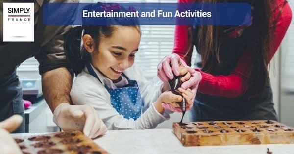 Entertainment and Fun Activities