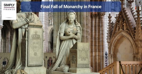 Final Fall of Monarchy in France
