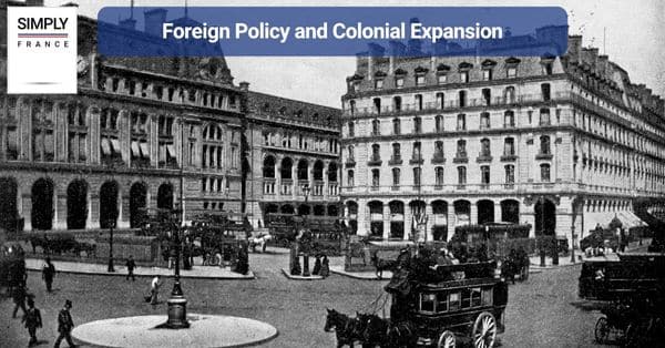 Foreign Policy and Colonial Expansion