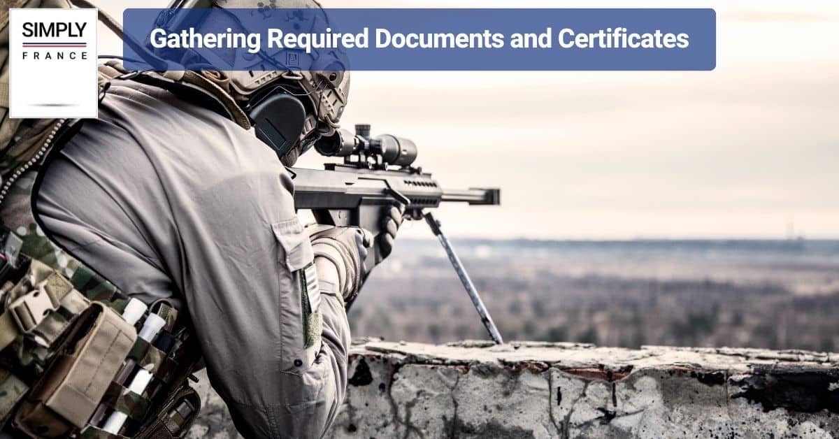 Gathering Required Documents and Certificates