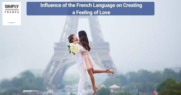 Influence of the French Language on Creating a Feeling of Love