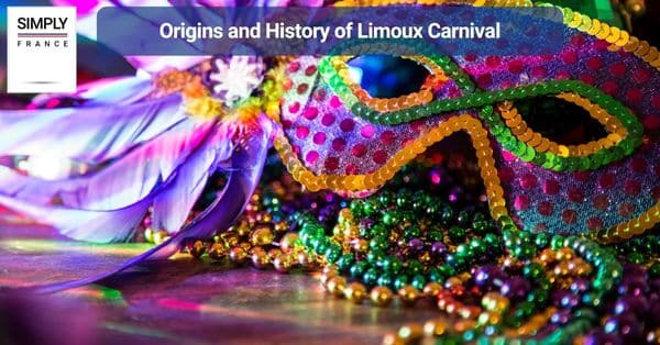 Origins and History of Limoux Carnival