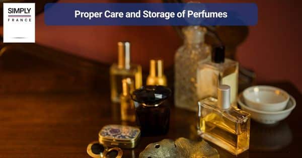 Proper Care and Storage of Perfumes