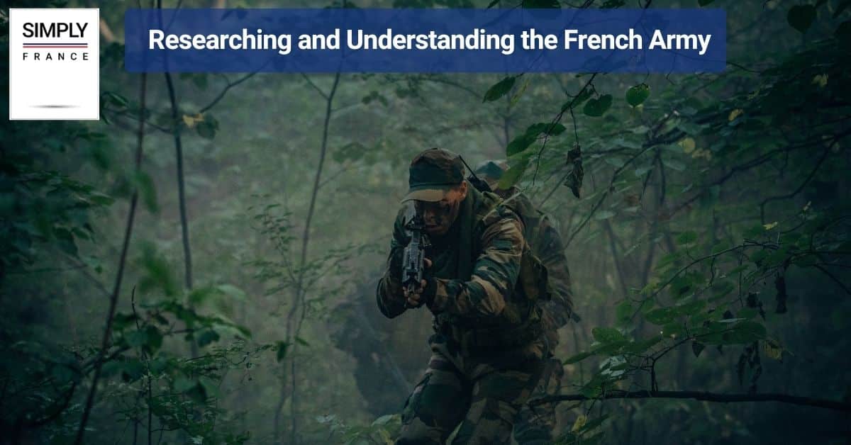 Researching and Understanding the French Army