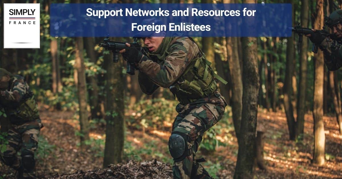 Support Networks and Resources for Foreign Enlistees