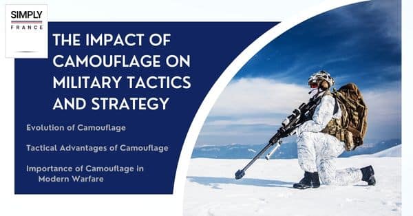 The Impact of Camouflage on Military Tactics and Strategy