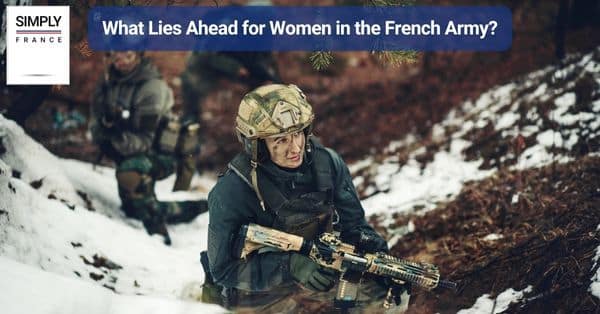 What Lies Ahead for Women in the French Army?