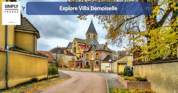 11. Explore Villa Demoiselle
