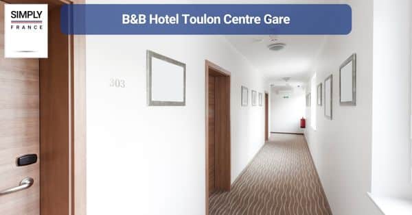 12. B&B Hotel Toulon Centre Gare