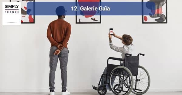 12. Galerie Gaïa