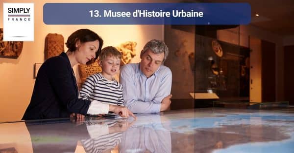 13. Musee d'Histoire Urbaine