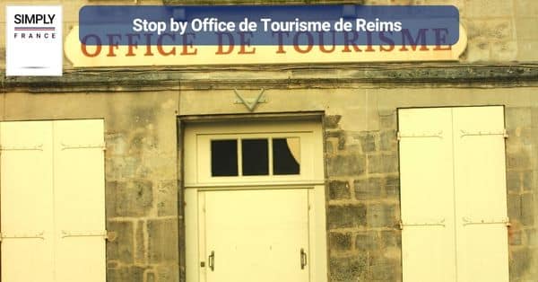15. Stop by Office de Tourisme de Reims