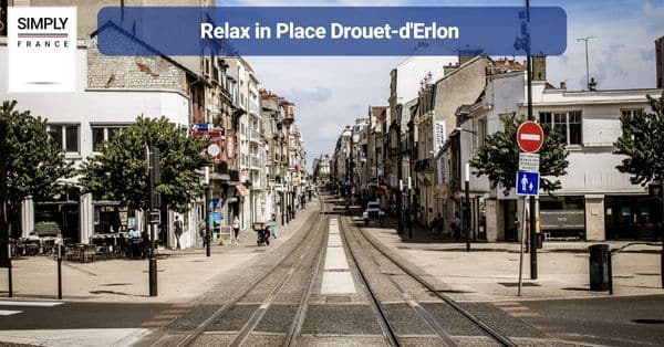 19. Relax in Place Drouet-d'Erlon