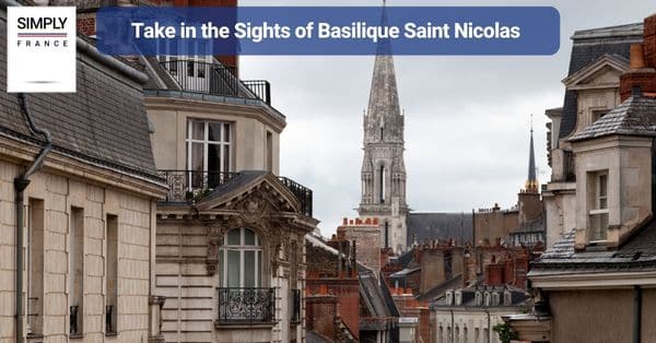 20. Take in the Sights of Basilique Saint Nicolas