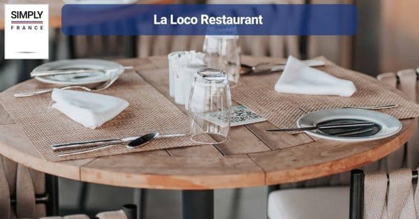 3. La Loco Restaurant
