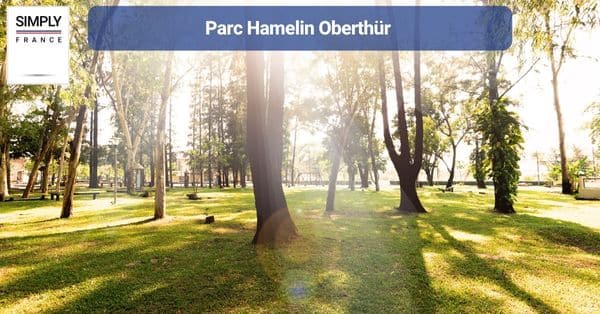 4. Parc Hamelin Oberthür