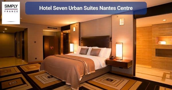 5. Hotel Seven Urban Suites Nantes Centre