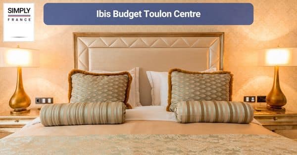 7. Ibis Budget Toulon Centre