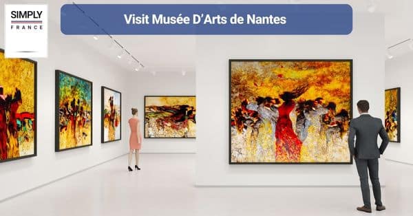 8. Visit Musée D’Arts de Nantes
