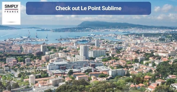4. Check out Le Point Sublime