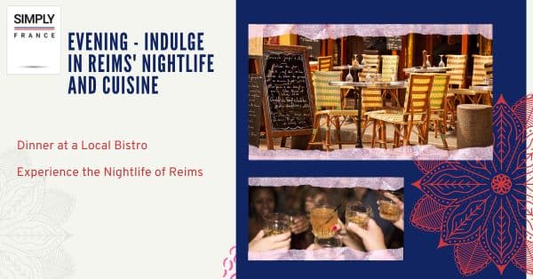 Evening - Indulge in Reims' Nightlife and Cuisine