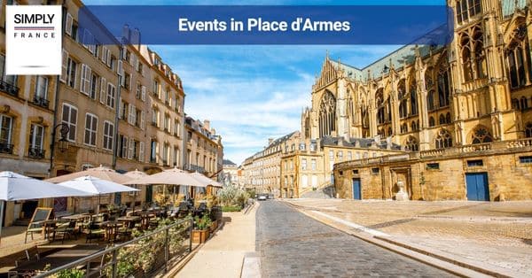 Events in Place d'Armes