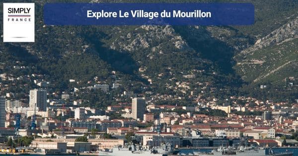 12. Explore Le Village du Mourillon