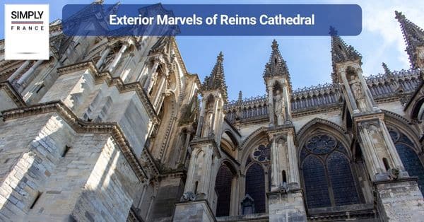 Exterior Marvels of Reims Cathedral