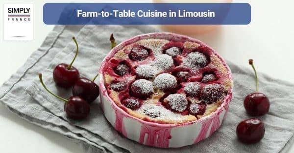 Farm-to-Table Cuisine in Limousin