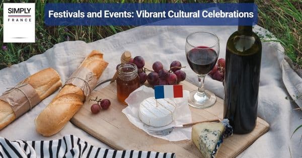 Festivals and Events: Vibrant Cultural Celebrations