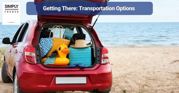 Getting There: Transportation Options