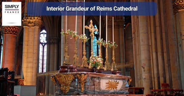 Interior Grandeur of Reims Cathedral