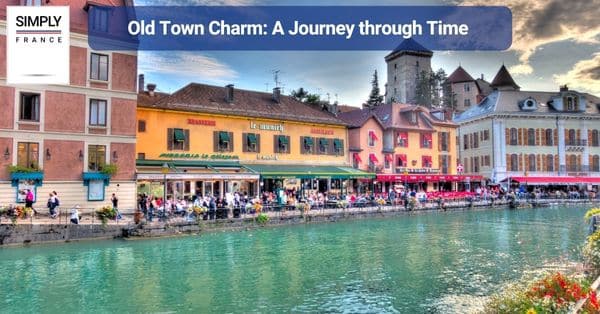 Old Town Charm: A Journey through Time