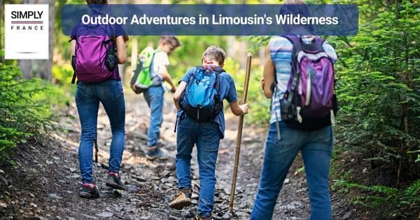 Outdoor Adventures in Limousin's Wilderness