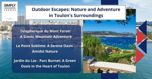 Outdoor Escapes: Nature and Adventure in Toulon's Surroundings